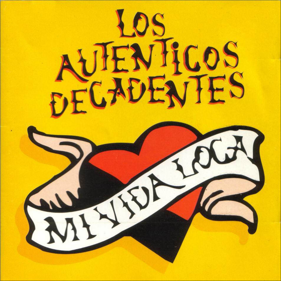 Los Autenticos Decadentes - Mi Vida Loca